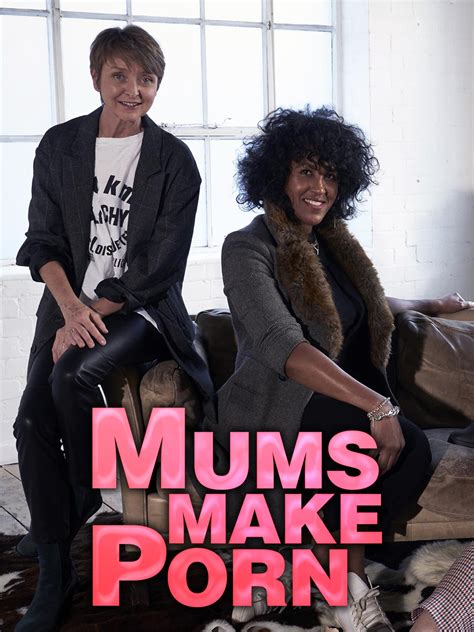 muns make porn chanel 4|Mums Make Porn Channel 4 Series .